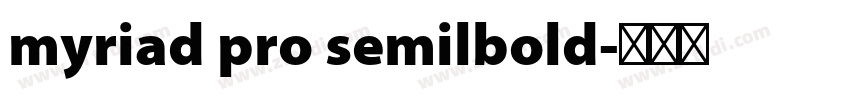myriad pro semilbold字体转换